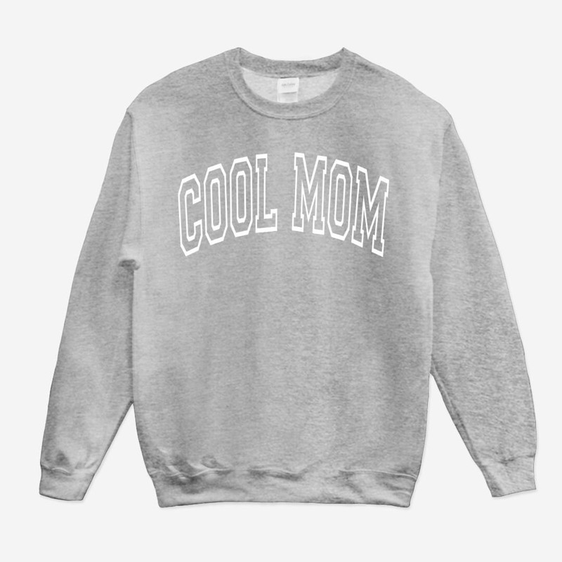 Cool Mom Sweatshirt, Mom Life Mothers Day Sweatshirt, Gift For Mom, Babyshower New Mom Gift, Trendy Mom Outfit - 3.jpg