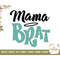 MR-277202317352-mama-brat-svg-mom-svg-mom-brat-svg-baby-brat-svg-baby-svg-image-1.jpg