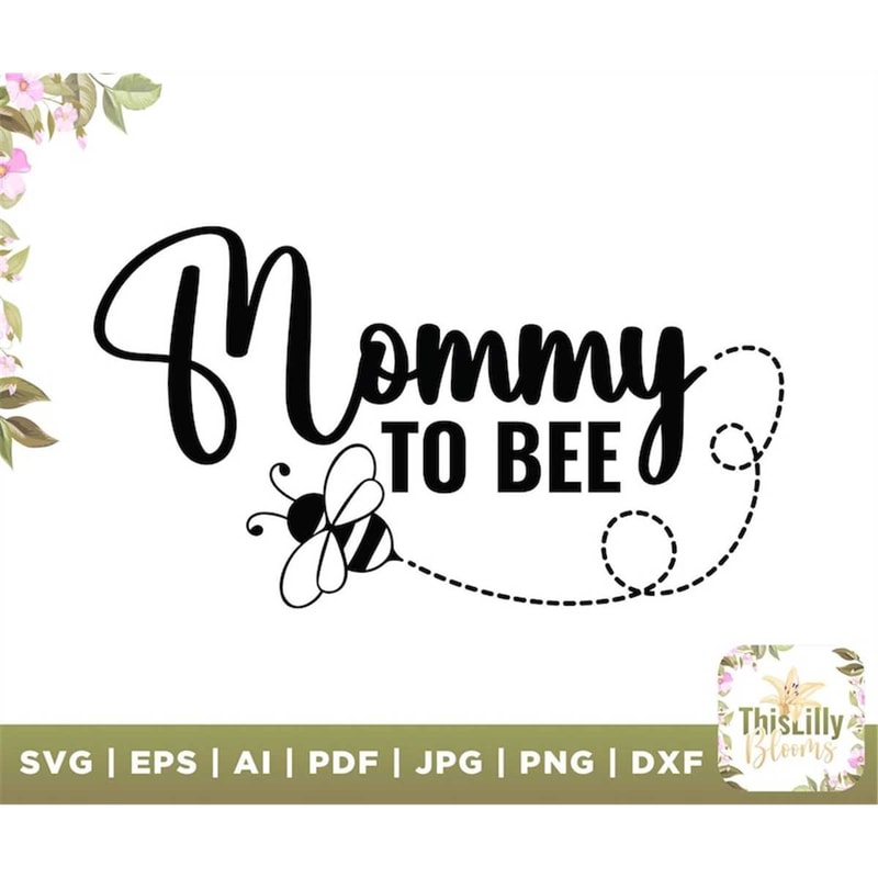 MR-277202317368-mommy-to-bee-svg-file-expecting-mom-to-be-svg-instant-image-1.jpg