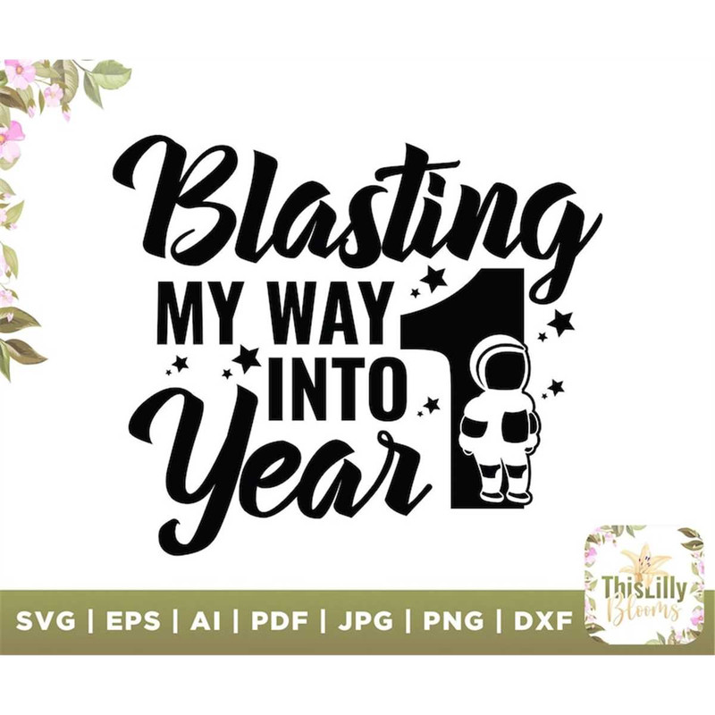 MR-2772023174140-blasting-my-way-into-1-year-svg-boys-1st-birthday-svg-outer-image-1.jpg