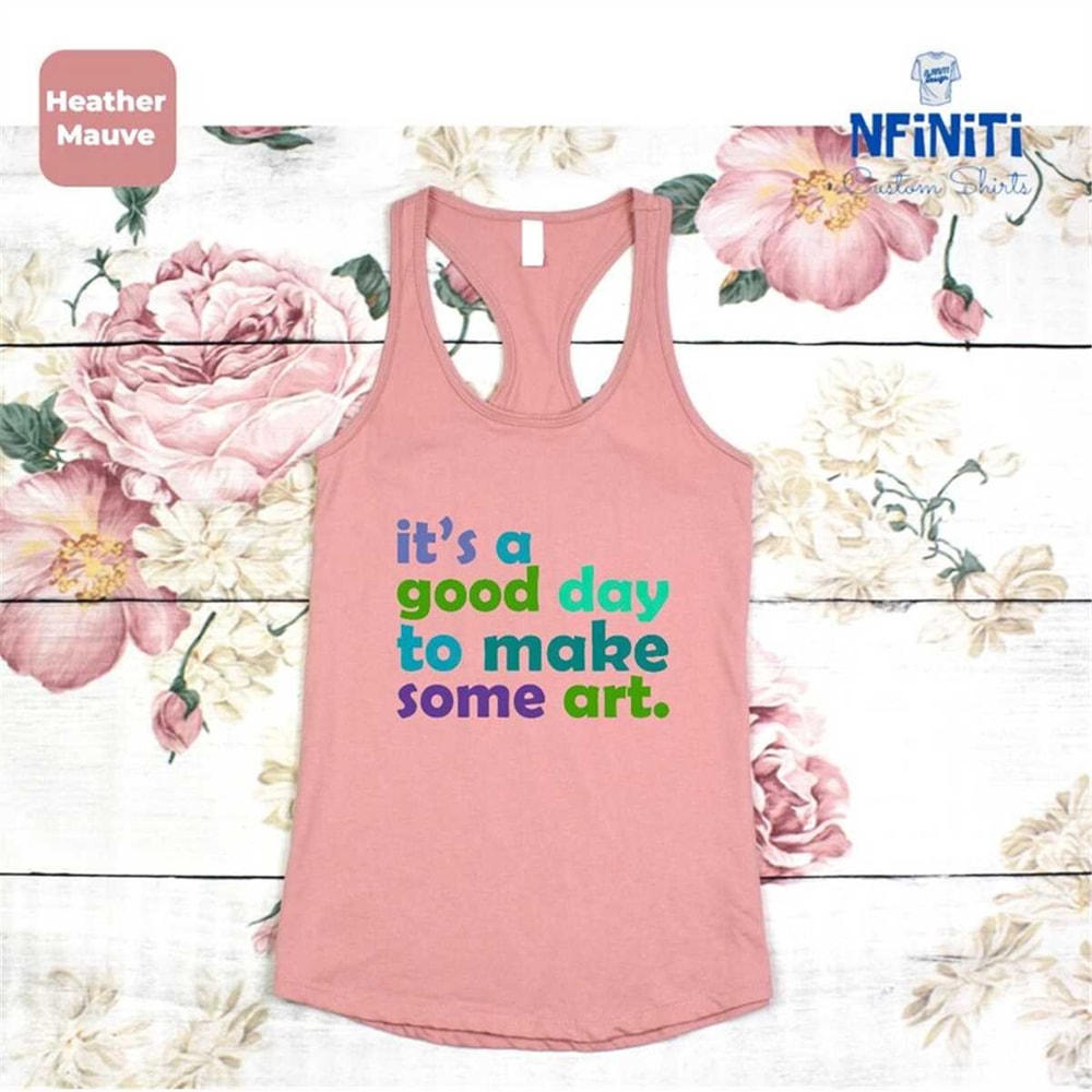 MR-2772023174413-art-teacher-gift-its-a-good-day-to-make-art-tank-top-image-1.jpg