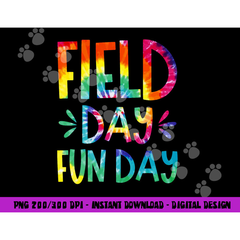 Field Day Fun Day Last Day Of School Teacher Student png, sublimation copy.jpg