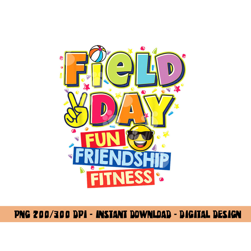 Field Day fun friendship fitness Kids Teacher Field Day 2023 png, sublimation copy.jpg
