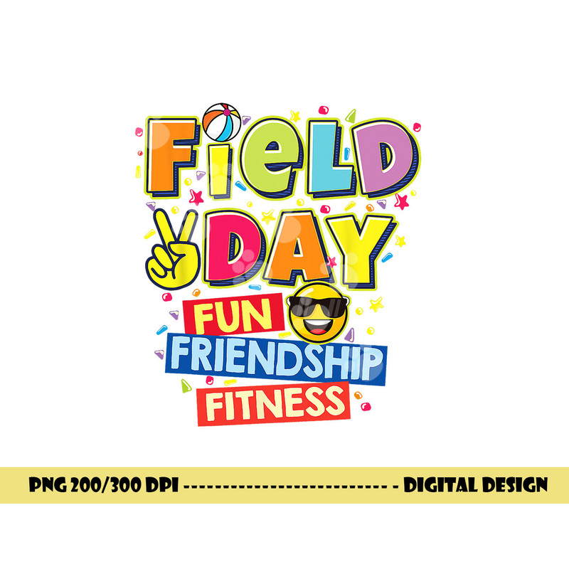 Field Day fun friendship fitness Kids Teacher Field Day 2023 png, sublimation copy.jpg