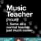 Music Teacher Definition Funny Back To School First Day png, sublimation copy.jpg