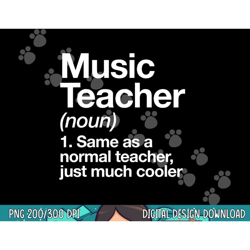 Music Teacher Definition Funny Back To School First Day png, sublimation copy.jpg