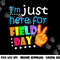 Field Day School Teacher I m Just Here For Field Day 2023 png, sublimation copy.jpg