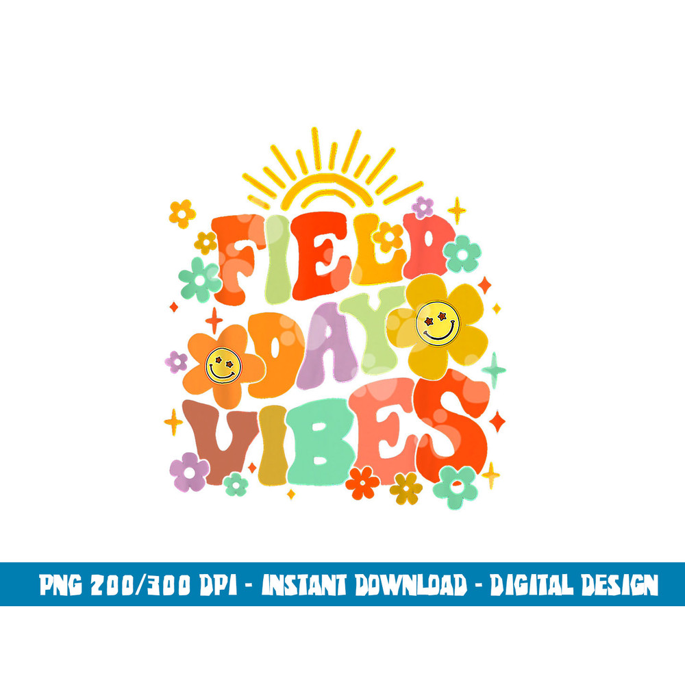 Field Day Vibes 2023 Summer Teacher Kids Last Day Of School  png, sublimation copy.jpg