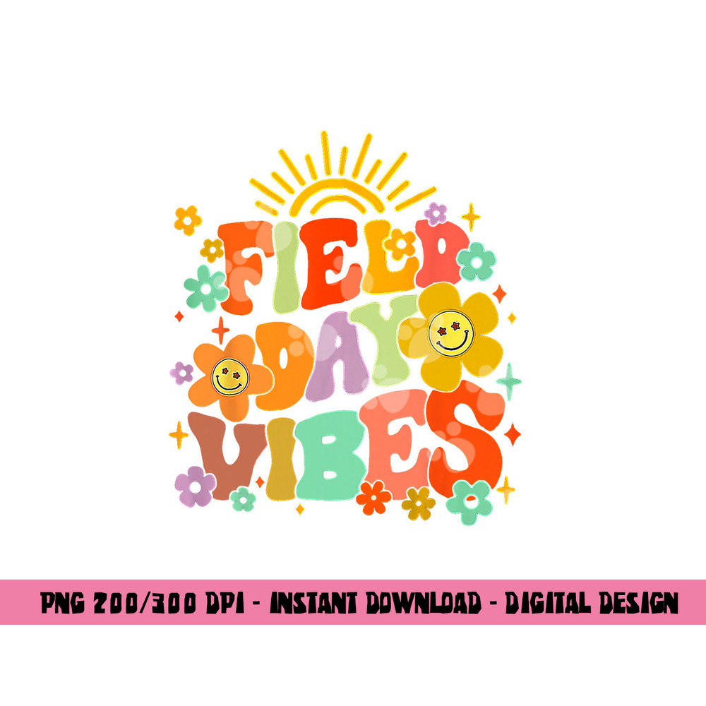 Field Day Vibes 2023 Summer Teacher Kids Last Day Of School png, sublimation copy.jpg