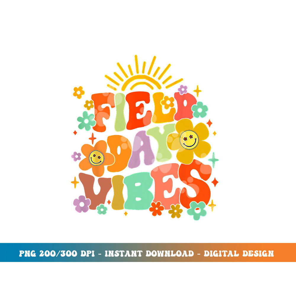 Field Day Vibes 2023 Summer Teacher Kids Last Day Of School  png, sublimation copy.jpg