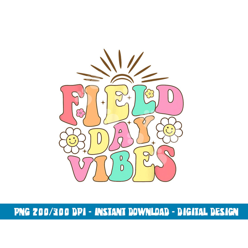 Field Day Vibes For Teacher Kids Retro Groovy Field Day 2023  png, sublimation copy.jpg