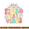Field Day Vibes For Teacher Kids Retro Groovy Field Day 2023 png, sublimation copy.jpg