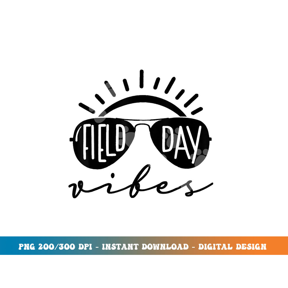 Field Day Vibes Funny Shirt For Teacher Kids Field Day 2023  png, sublimation copy.jpg