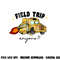 Field Trip Anyone Teacher Field Day Funny Presents Gift png, sublimation copy.jpg