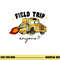 Field Trip Anyone Teacher Field Day Funny Presents Gift png, sublimation copy.jpg
