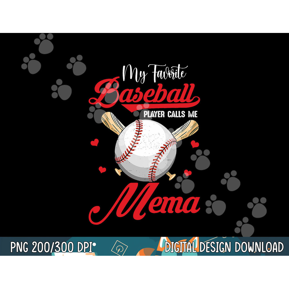 My Favorite Baseball Player Calls Me Mema png, sublimation.jpg