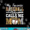 My Favorite Baseball Player Calls Me Mom Leopard Mothers Day png, sublimation.jpg