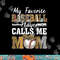 My Favorite Baseball Player Calls Me Mom Leopard Mothers Day png, sublimation.jpg