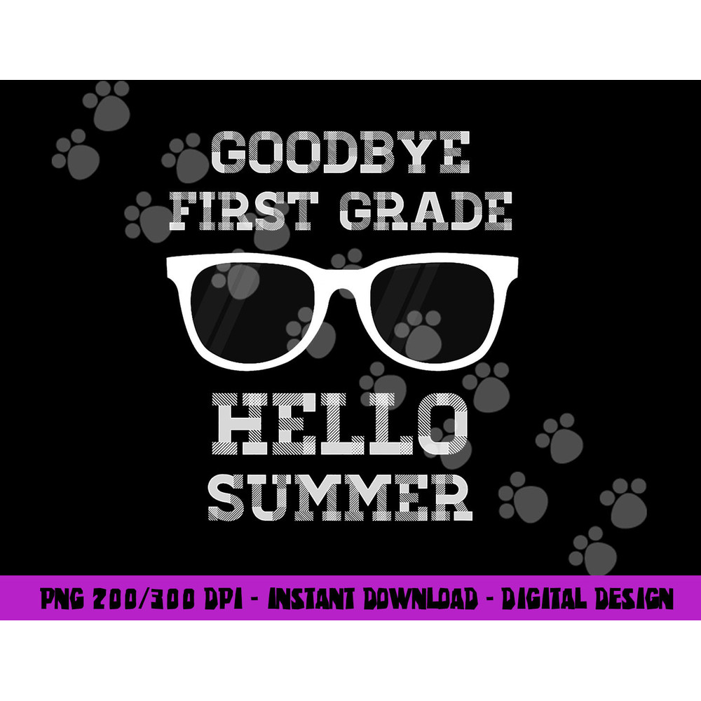 First Grade Last Day of School -Teacher png, sublimation copy.jpg
