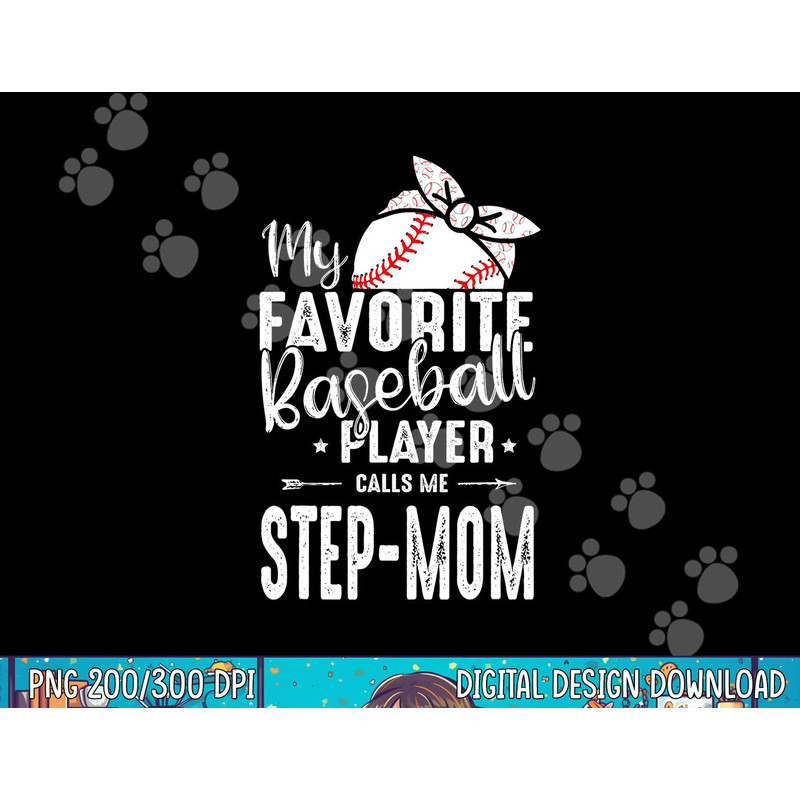 My Favorite Baseball Player Calls Me Step-Mom png, sublimation.jpg