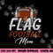 Flag Football Mom Shirt Proud Mom Of Ballers Father s Day png, sublimation copy.jpg
