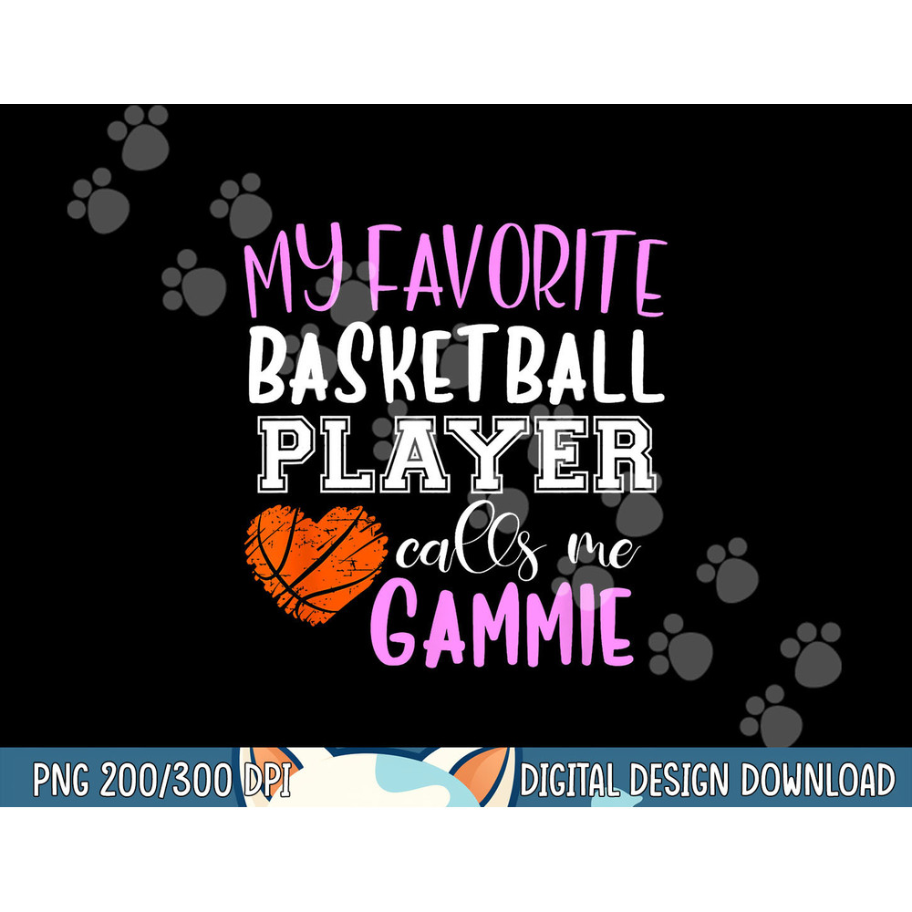 My Favorite Basketball Player Call Me Gammie png, sublimation copy.jpg