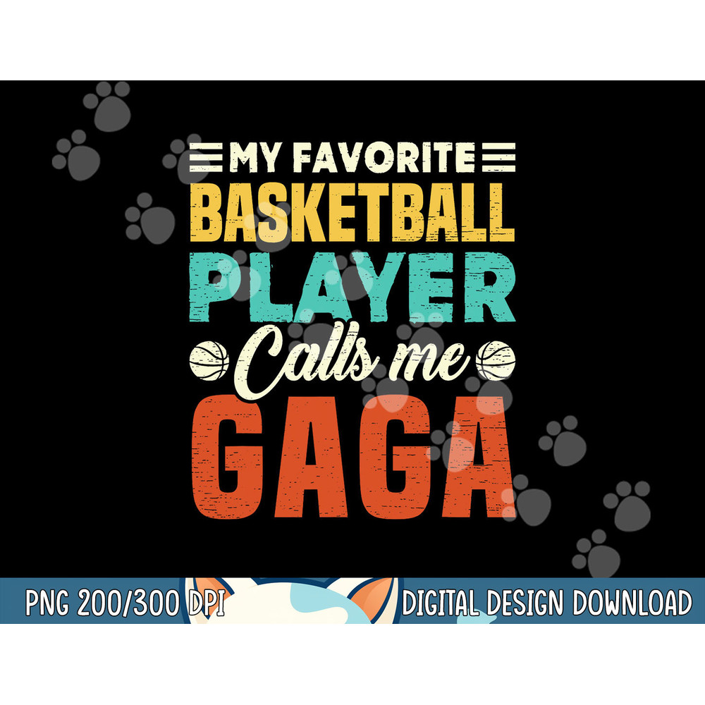 My Favorite Basketball Player Calls Me Gaga Vintage png, sublimation copy.jpg