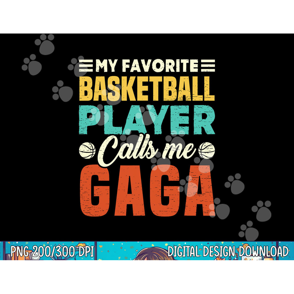 My Favorite Basketball Player Calls Me Gaga Vintage png, sublimation copy.jpg
