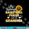 My Favorite Basketball Player Calls Me Grandma png, sublimation copy.jpg