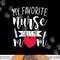 My Favorite Nurse Calls Me Mom Nursery Mother Nurse png, sublimation copy.jpg