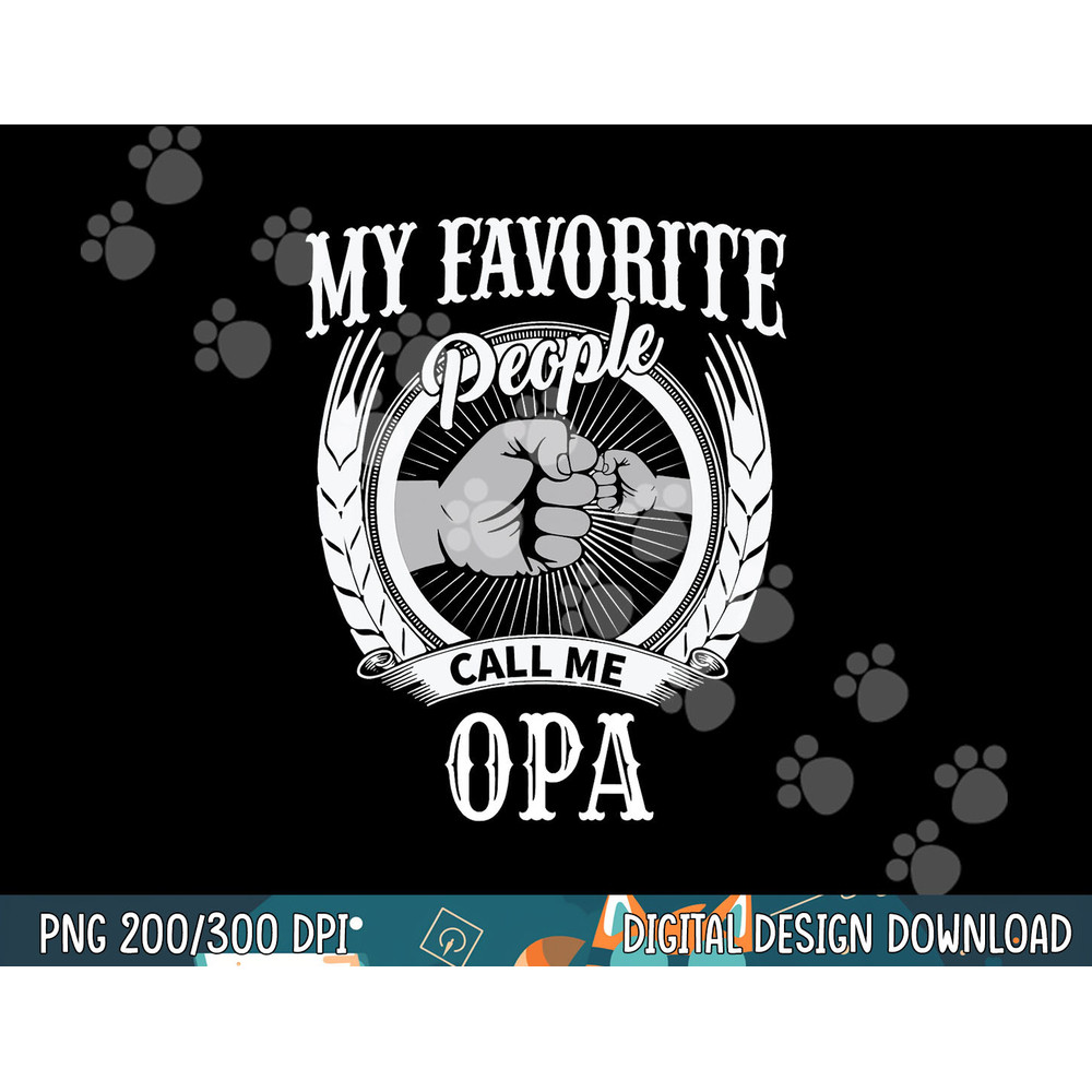 My Favorite People Call Me Opa German Grandpa png, sublimation copy.jpg