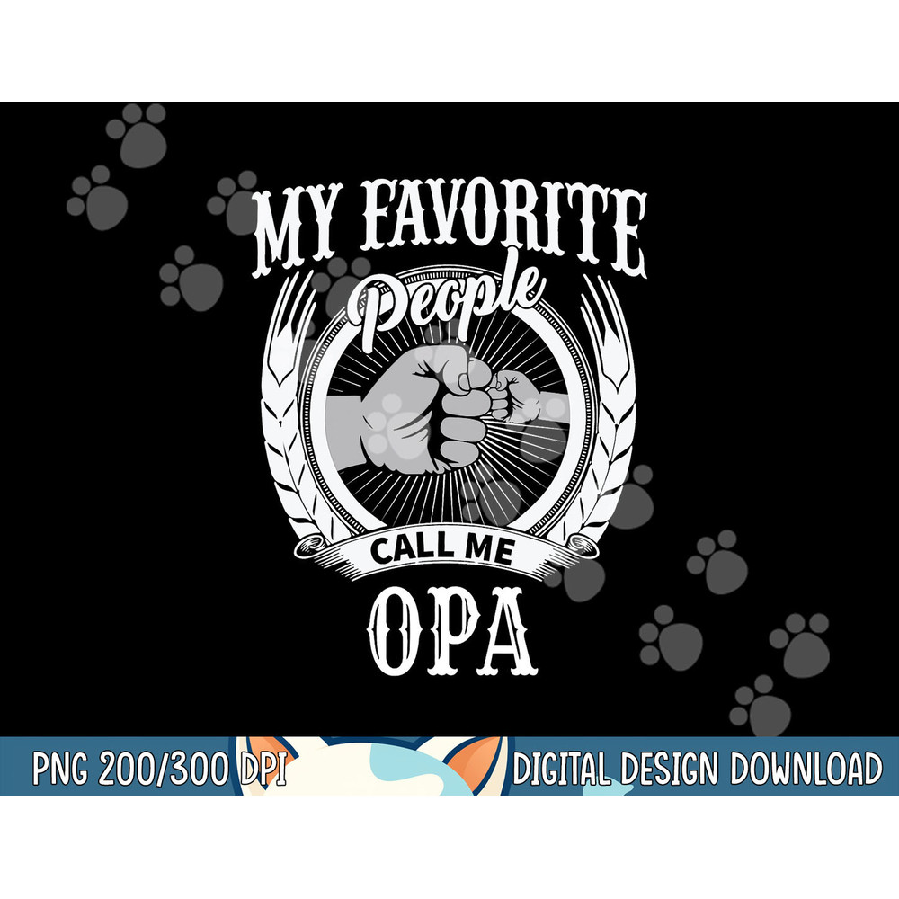 My Favorite People Call Me Opa German Grandpa png, sublimation copy.jpg