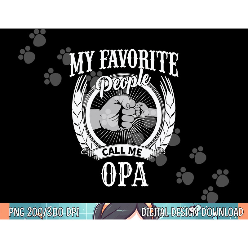 My Favorite People Call Me Opa German Grandpa png, sublimation.jpg