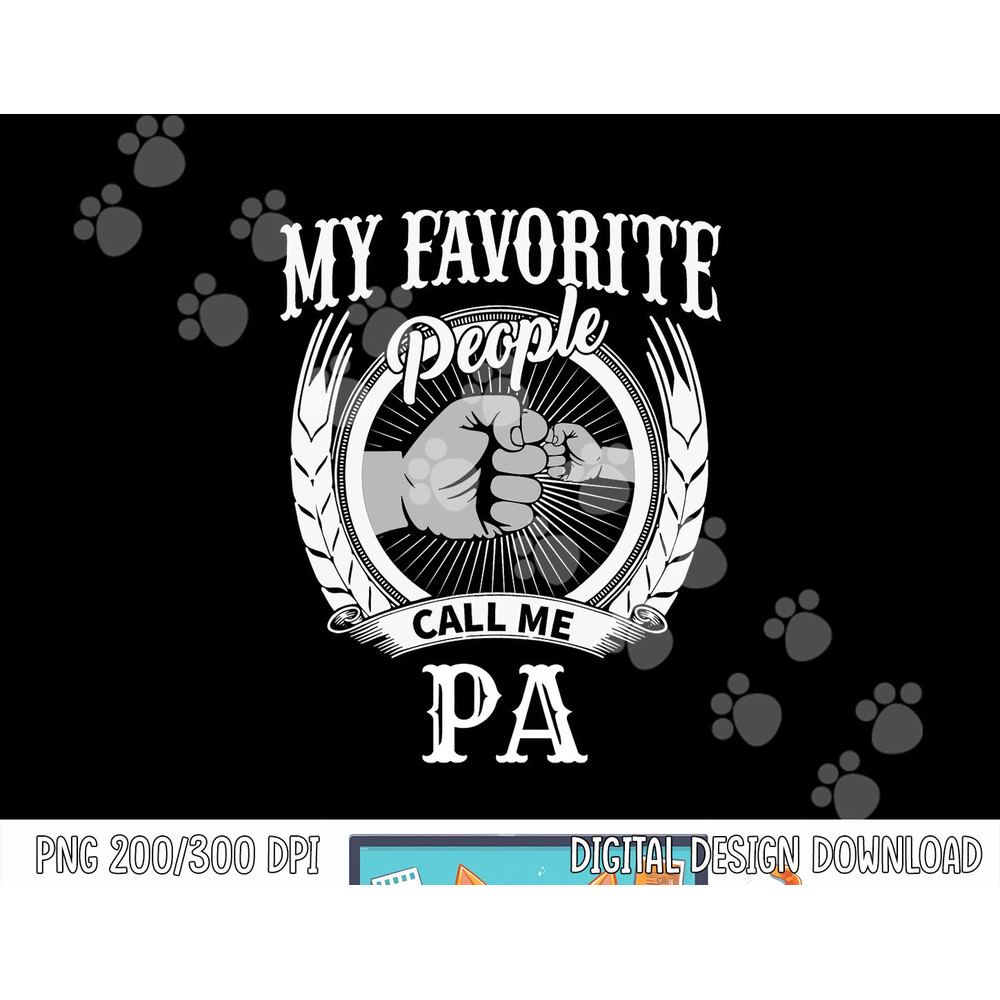 My Favorite People Call Me Pa Grandpa png, sublimation copy.jpg
