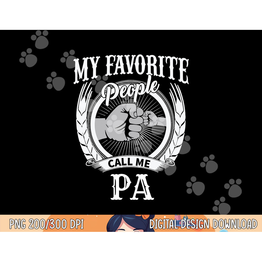 My Favorite People Call Me Pa Grandpa png, sublimation copy.jpg