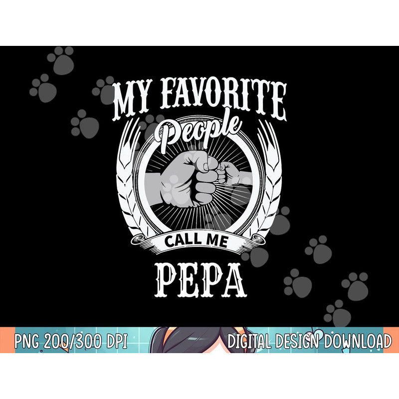 My Favorite People Call Me Pepa Grandpa png, sublimation.jpg