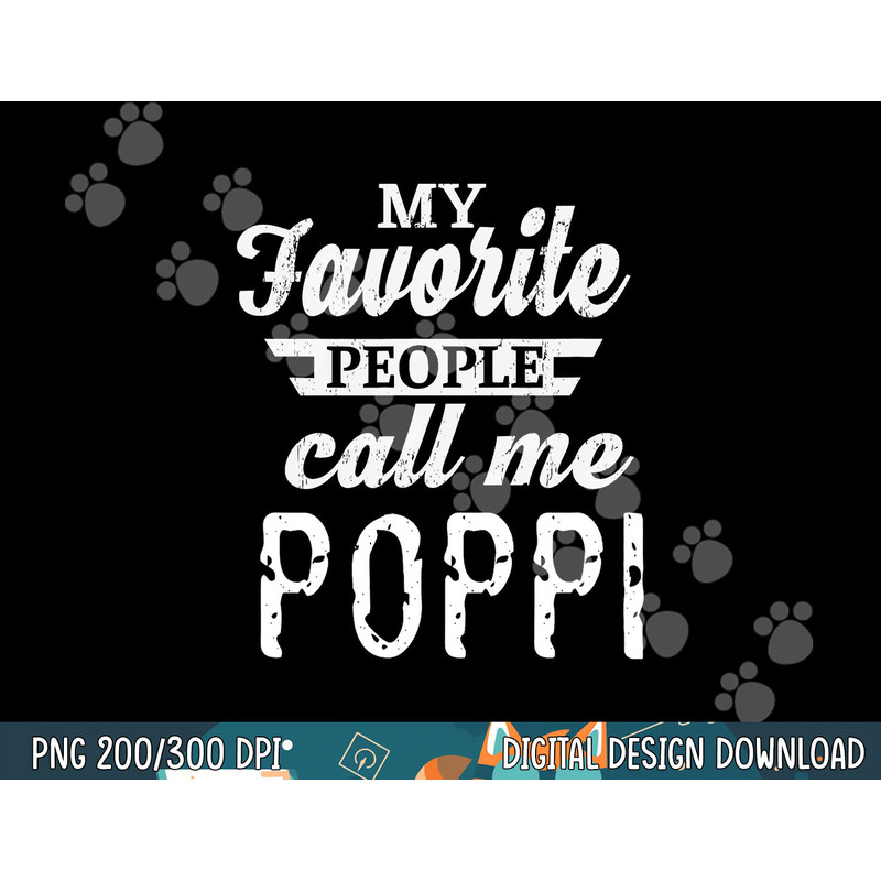 My Favorite People Call Me Poppi Special Grandpa png, sublimation copy.jpg