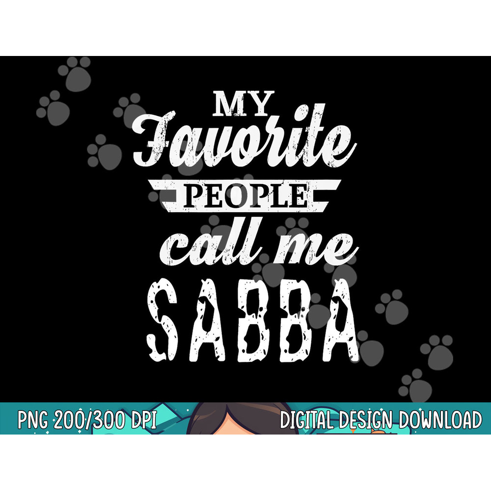 My Favorite People Call Me Sabba Hebrew Jewish Grandpa png, sublimation.jpg