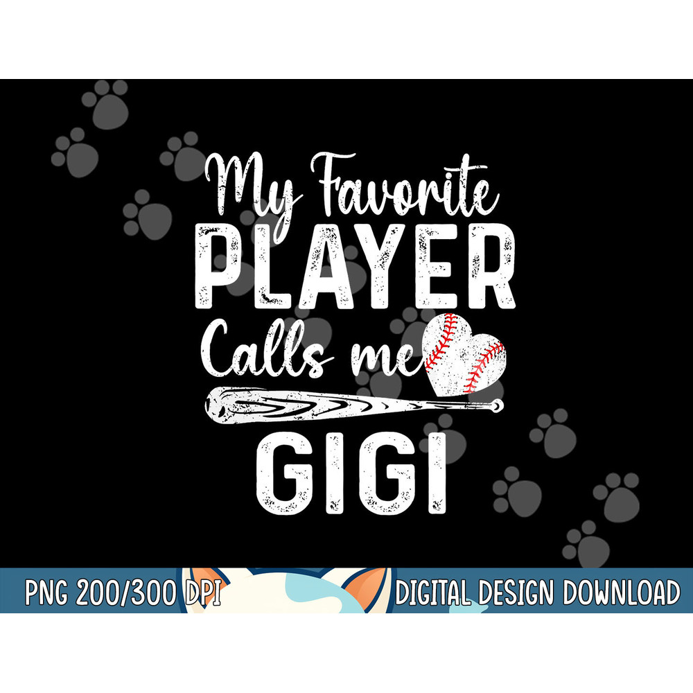 My Favorite Player Calls Me Gigi Baseball Heart png, sublimation.jpg