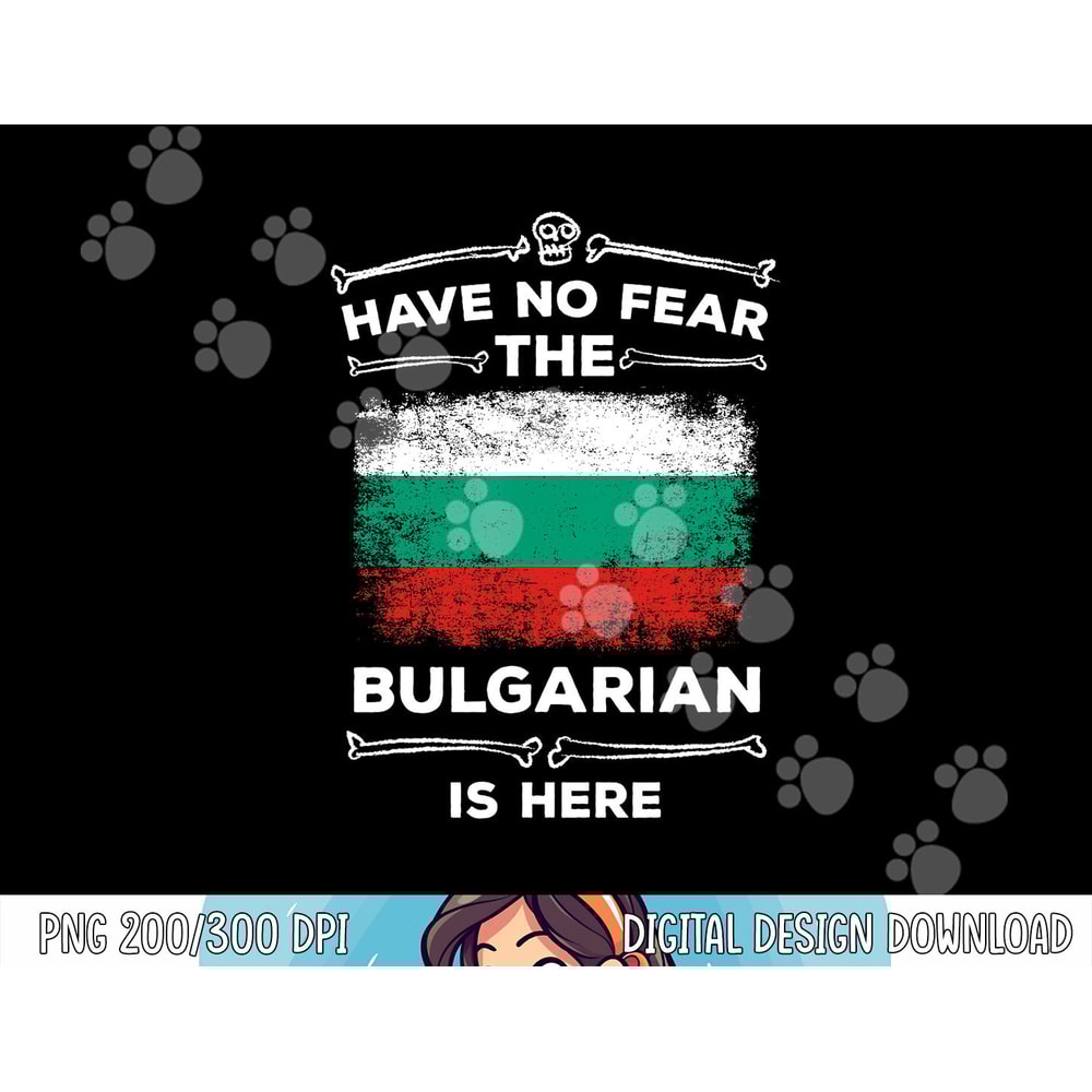 Have No Fear The Bulgarian Is Here Halloween Bulgaria Flag png, sublimation copy.jpg