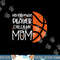 My favorite Player Calls me mom Basketball Gift Bball quote png, sublimation copy.jpg