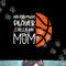 My favorite Player Calls me mom Basketball Gift Bball quote png, sublimation.jpg