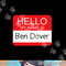 Hello My Name is Ben Dover Funny Adult Humor Joke Pun png,sublimation copy.jpg