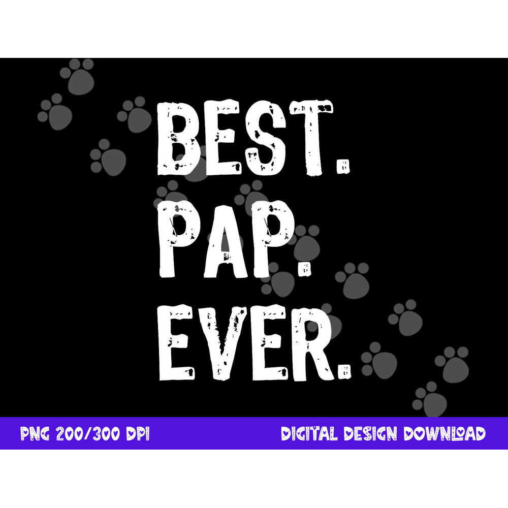 Best Pap Ever Family Funny Cool png,sublimation copy.jpg