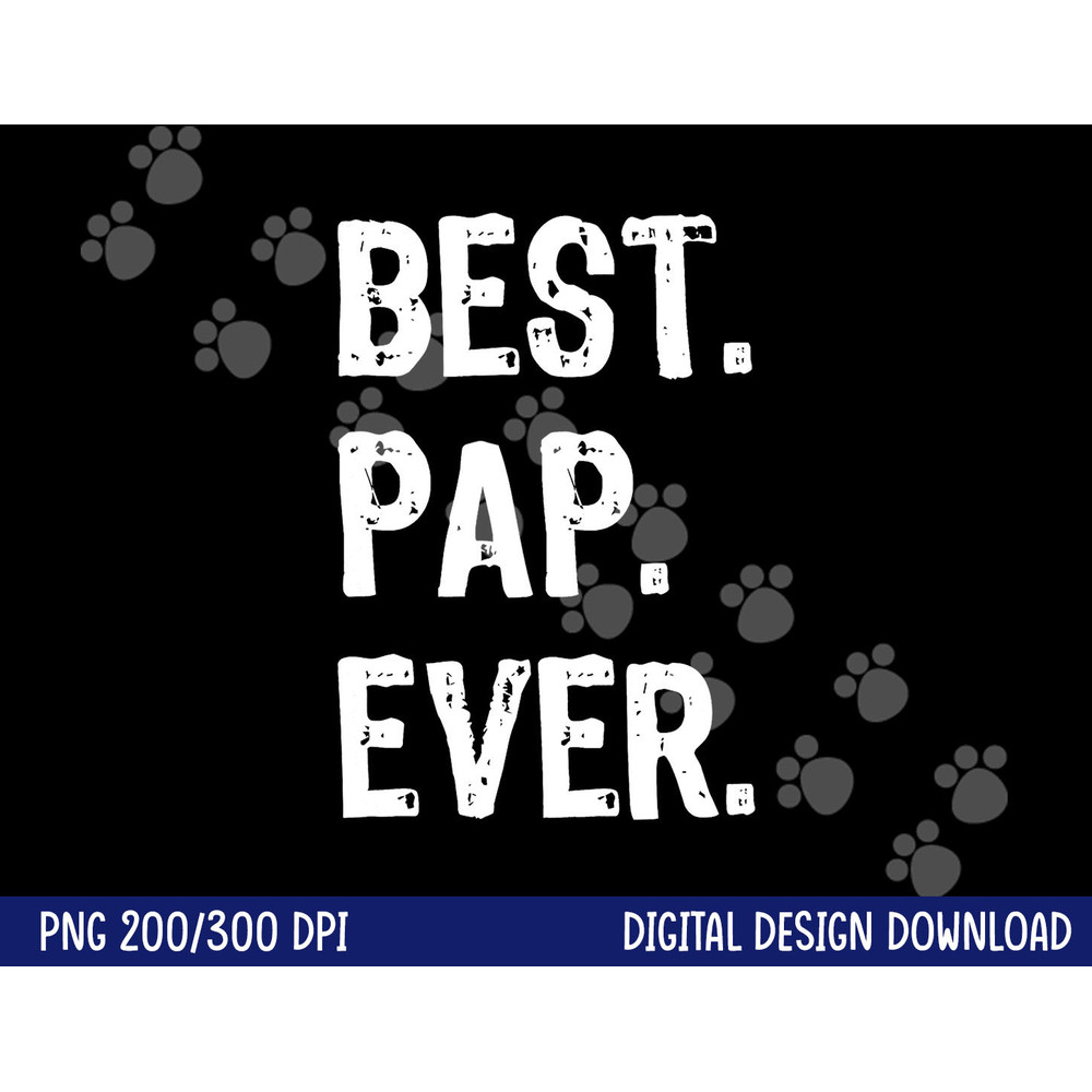 Best Pap Ever Family Funny Cool png,sublimation copy.jpg