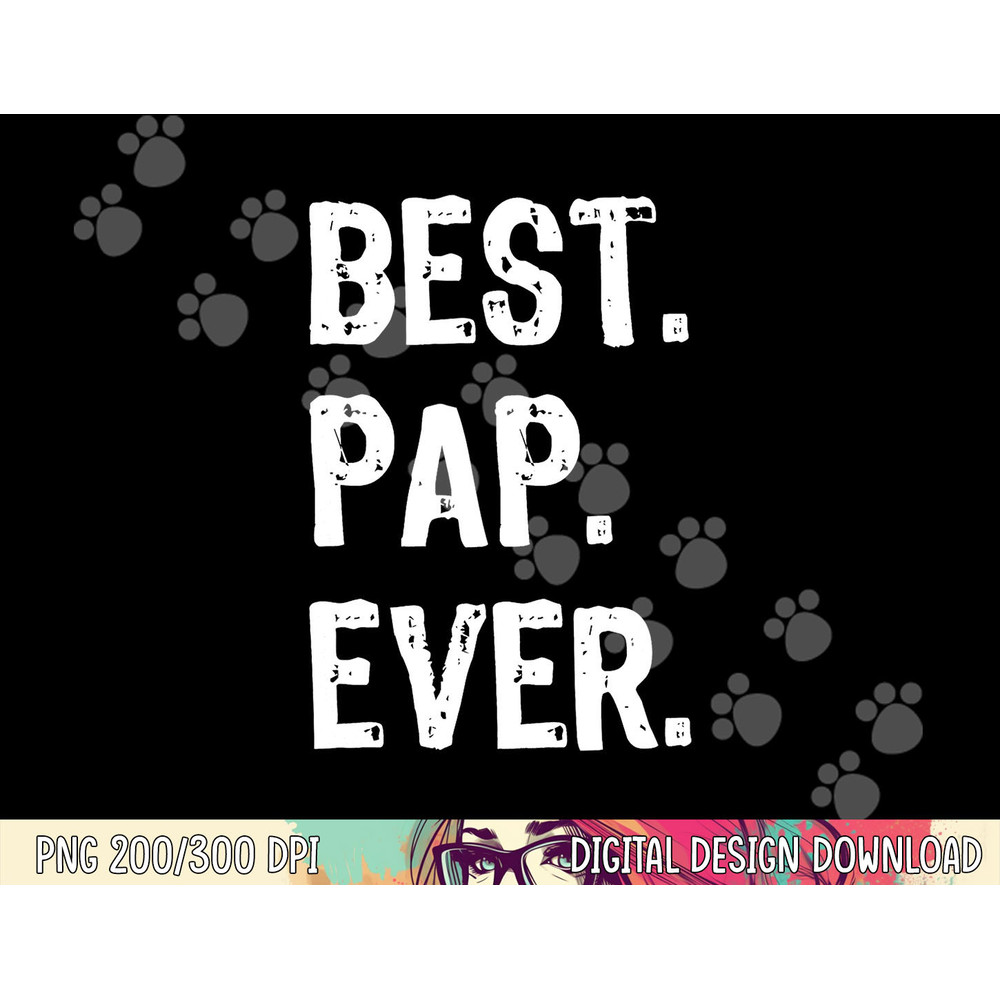 Best Pap Ever Family Funny Cool png,sublimation copy.jpg