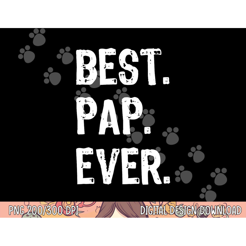 Best Pap Ever Family Funny Cool png,sublimation copy.jpg