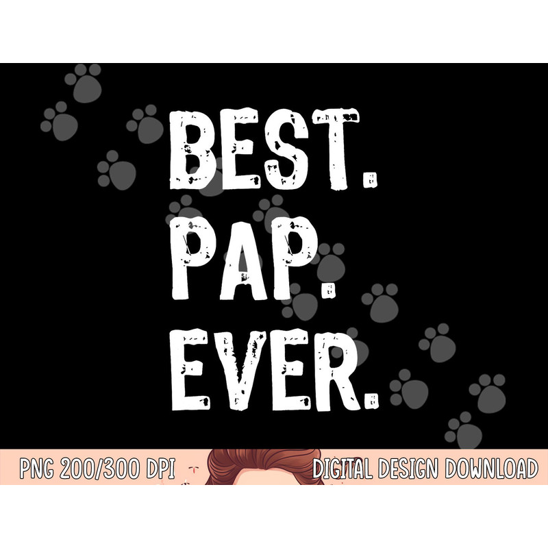 Best Pap Ever Family Funny Cool png,sublimation copy.jpg