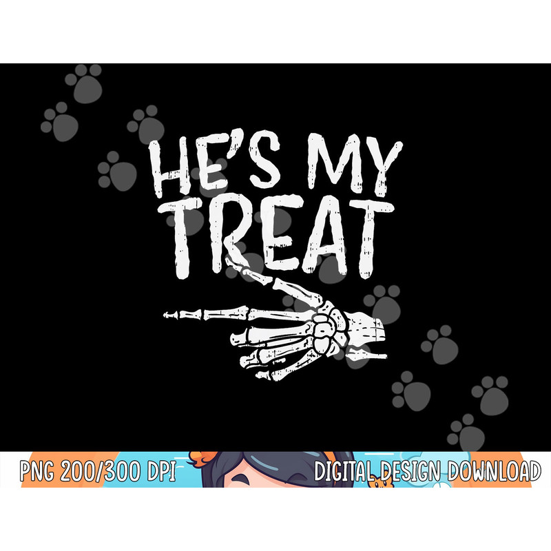 Hes My Treat Skeleton Matching Couple Halloween Costume Hers png,sublimation copy.jpg