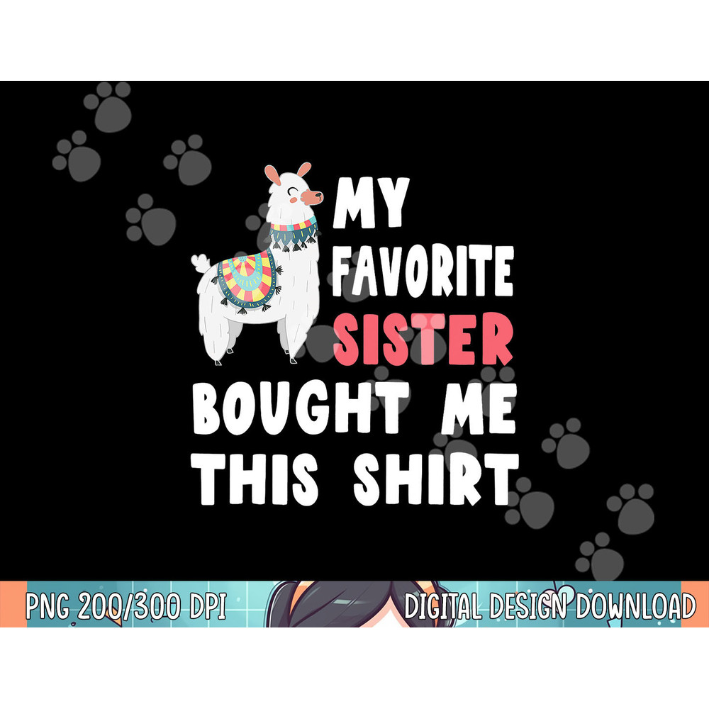 My Favorite Sister Bought Me This Shirt Christmas Gift Llama png, sublimation.jpg